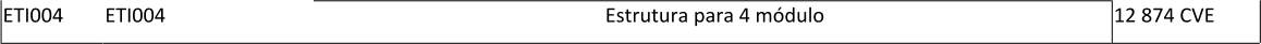 ETI004 ETI004 Estrutura para 4 mdulo 12 874 CVE