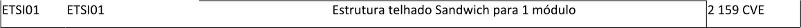 ETSI01 ETSI01 Estrutura telhado Sandwich para 1 mdulo 2 159 CVE